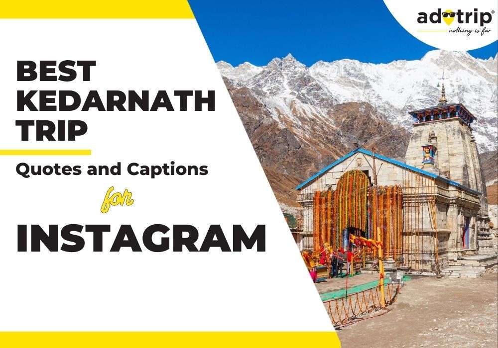 best kedarnath trip quotes and caption for instagram